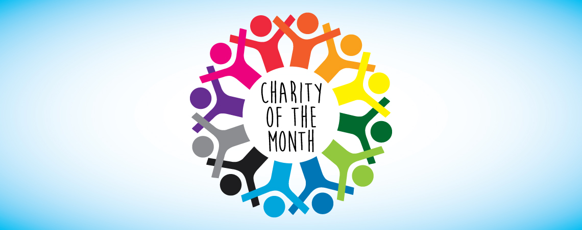 CHARITY OF THE MONTH